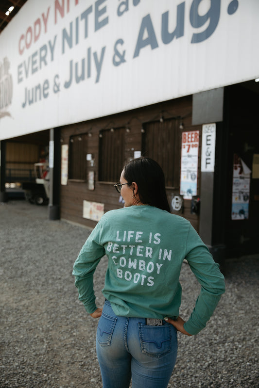 Life’s Better in Cowboy Boots Long Sleeve Shirt